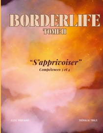 Borderlife - Tome 2 : S'apprivoiser