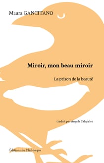 Miroir, mon beau miroir : La prison de la beauté