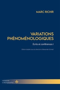 Variations phénoménologiques : Écrits et conférences I