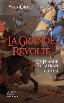 Romans historiques - grande revolte (t30) saga des limousins