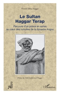 Le Sultan Haggar Terap : Parcours d'un prince en sursis au coeur des tumultes de la dynastie Angou