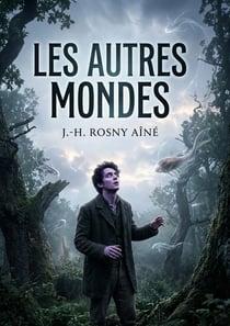 Les Autres Mondes : Une exploration des mondes invisibles à travers des yeux extraordinaires.