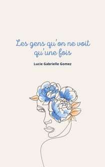 Les gens qu'on ne voit qu'une fois