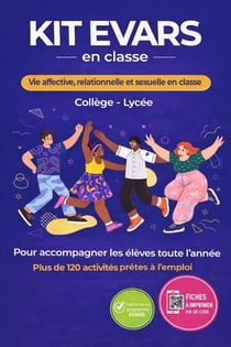Kit EVARS, éducation à la vie affective, relationnelle et sexuelle : Collège Lycée