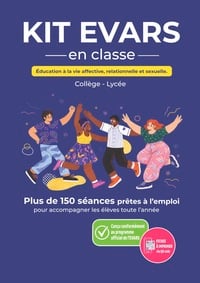 Kit EVARS - Éducation à la vie affective, relationnelle et sexuelle : Collège Lycée