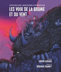 Des voix dans la brume et le vent : Nouvelles légendes d'Ardèche