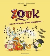 Zouk Tome 25 : La musique, c'est magique !
