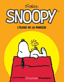 Snoopy - L'éloge de la paresse