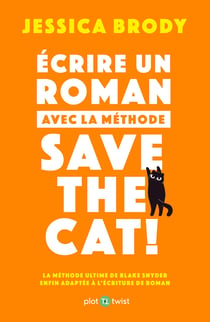 Ecrire un roman avec la méthode Save the Cat!