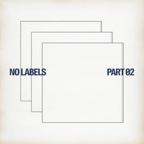 NO LABELS: PART 02