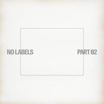 NO LABELS: PART 02 (THEME 2)