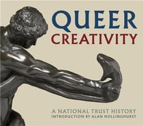 Queer creativity a national trust history /anglais