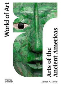 Arts of the ancient americas (world of art) /anglais