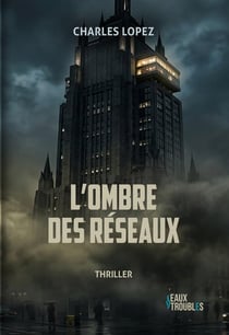 L'ombre des reseaux