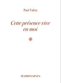 Cette présence vive en moi : Poèmes et lettres d'amour pour Jeanne Loviton alias Jean Voilier