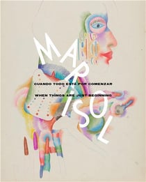 Marisol When Things Are Just Beginning : Drawings 1949-2016