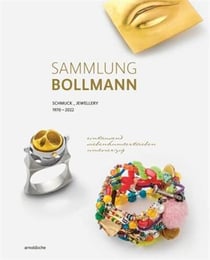 Sammlung Bollmann Schmuck / Jewellery 1970-2022