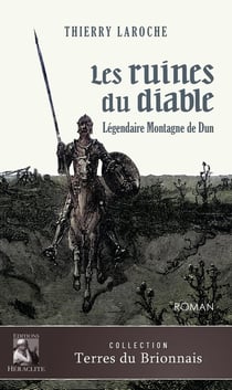 Les ruines du diable : Légendaire Montagne de Dun