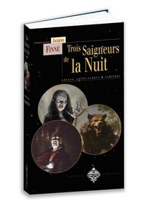Trois saigneurs de la nuit