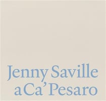 Jenny Saville a Ca'Pesaro