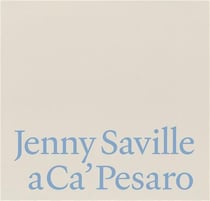Jenny Saville a Ca'Pesaro