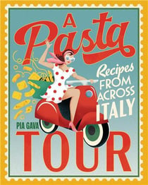 A Pasta Tour Recipes From Across Italy