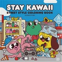 Stay Kawaii Street Style Coloring Book