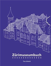 Zurimuseumbuch /allemand