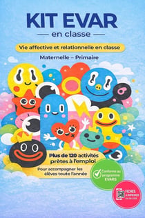 Kit EVAR - Vie affective et relationnelle en classe : Maternelle Élémentaire - Tome 1