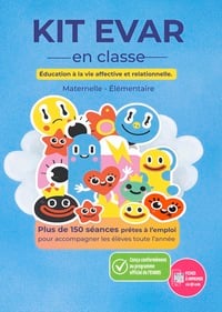 Kit EVAR - Éducation à la vie affective et relationnelle en classe : Maternelle Élémentaire