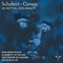 Schubert - Cusson: Le Récital des anges
