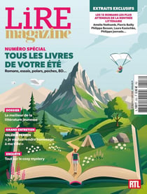 Lire, le magazine littéraire n.553-554 : Tous les livres de votre été : Romans, essais, polars, poches, BD...