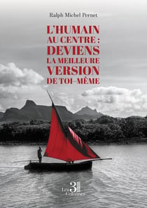L'Humain au Centre : Deviens la Meilleure Version de Toi-Même