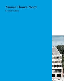 Meuse fleuve nord : Seconde matière