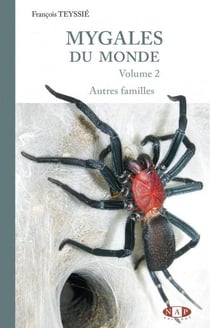 Mygales du monde Tome 2 : Autres familles