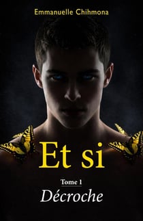 Et si Tome 1 : Décroche