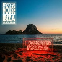 Defected In The House Ibiza 2026