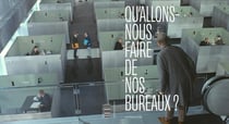 Qu'allons-nous faire de nos bureaux ?