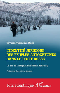 L'identité juridique des peuples autochtones dans le droit russe : Le cas de la République Sakha (Iakoutie)