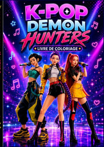 Livre De Coloriage K pop Demon Hunters : Livre de coloriage K-Pop pour enfants, préadolescents, adolescents et adultes  Des dessins...
