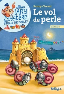 Une enquête de Lary Mystère et la Brigade des sables Tome 1 : Le vol de perle