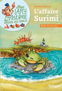 Une enquête de Lary Mystère et la Brigade des sables Tome 2 : L'affaire Surimi