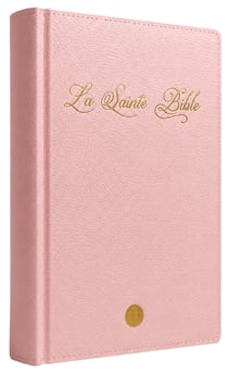 La sainte bible - rose - traduction louis segond 1910