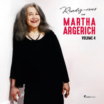 Rendez-vous with Martha Argerich (Volume IV)