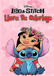 Livre de coloriage Lilo & Stitch : Pages à colorier amusantes pour enfants avec Lilo, Stitch, Nani, Angel, des aventures...