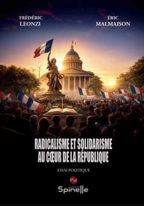 Radicalisme et solidarisme au cur de la République