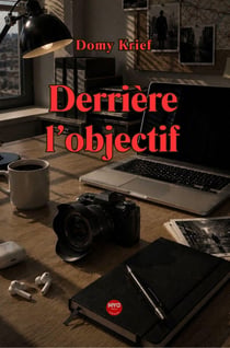Derrière l'objectif