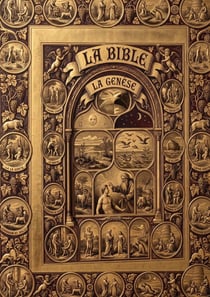 La Bible : La Genèse : Les Récits Originels de l'Humanité : Adam, Noé, Abraham et la Naissance d'Israël - Texte de Référence