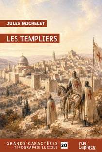 Les templiers - grands caracteres, edition accessible pour les malvoyants