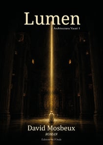 Architectura Vacui Tome 1 : Lumen